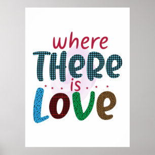 Wedding Gifts Where There Is Love Poster