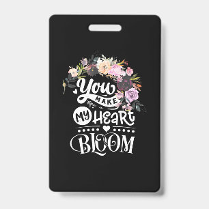 Wedding Gifts You Make My Heart Bloom ID Badge