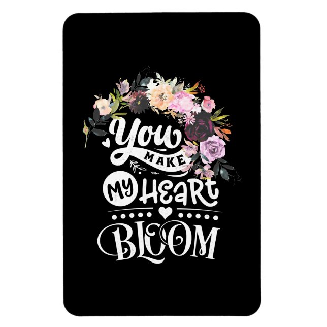 Wedding Gifts | You Make My Heart Bloom Magnet (Vertical)