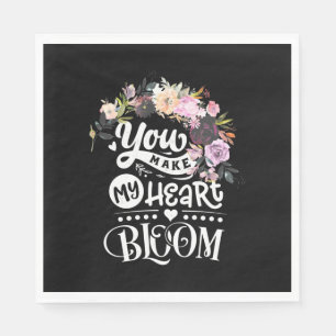 Wedding Gifts You Make My Heart Bloom Napkin