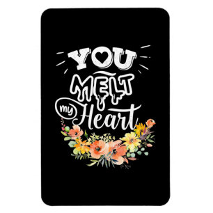 Wedding Gifts   You Melt My Heart Magnet