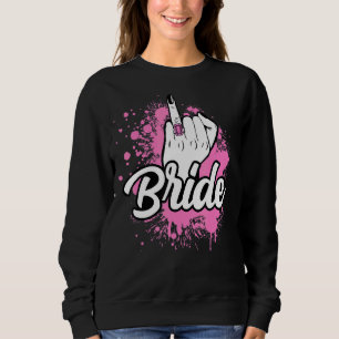 Wedding Honeymoon Bachelorette Fiancée Wife Bride Sweatshirt