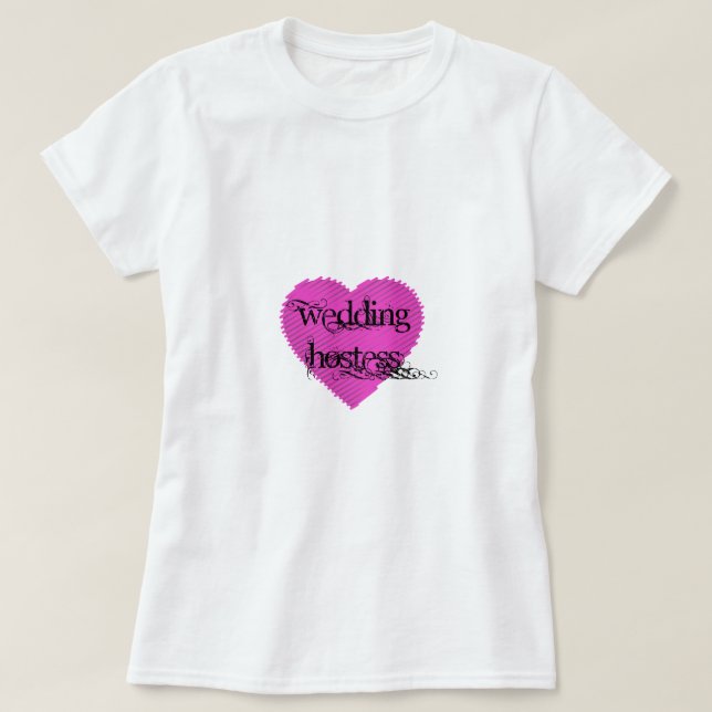 Wedding Hostess T-Shirt (Design Front)