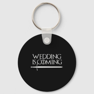 Wedding Is Coming Funny Hen & Stag Party For G Key Ring