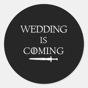 Wedding Is Coming Funny Parody Saying Groom Bride  Classic Round Sticker