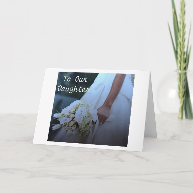 WEDDING LOVE AND HAPPINESS TO OUR "DAUGHTER" CARD (Front)