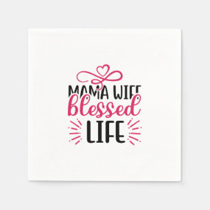 Wedding Mama Wife Blessed Life Napkin