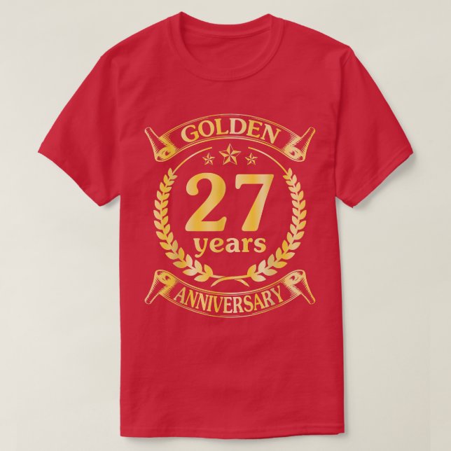 Wedding Married Golden 27 Years Anniversary For Hu T-Shirt (Design Front)