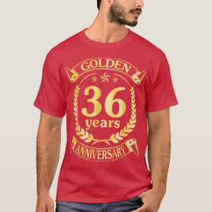 Wedding Married Golden 36 Years Anniversary For Hu T-Shirt