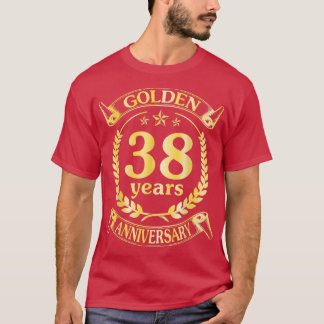 Wedding Married Golden 38 Years Anniversary For Hu T-Shirt