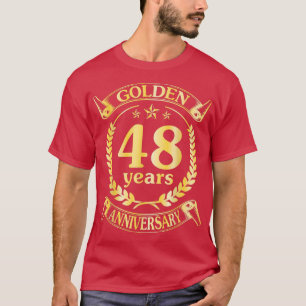 Wedding Married Golden 48 Years Anniversary For Hu T-Shirt