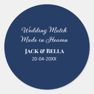 Wedding Match made in heaven wedding favours blue Classic Round Sticker