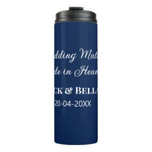 Wedding Match made in heaven wedding favours blue  Thermal Tumbler