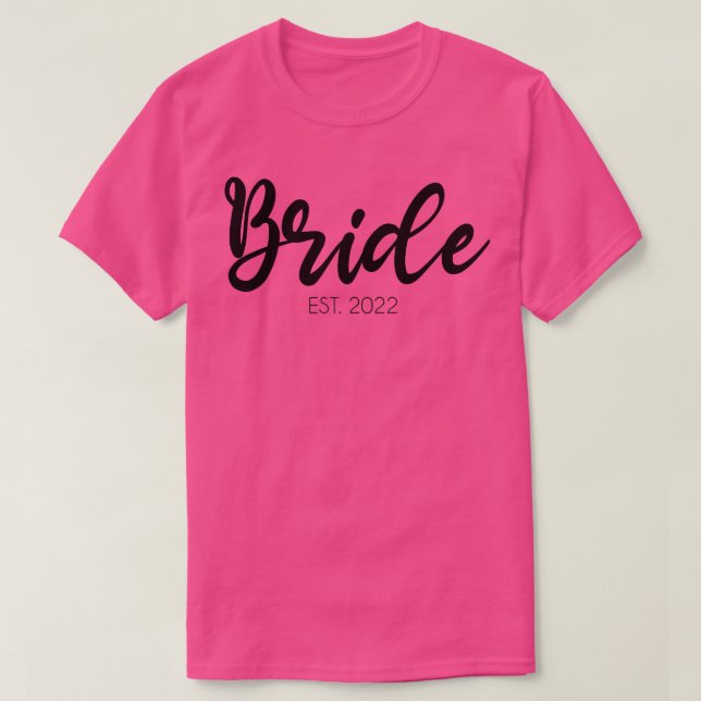 Wedding Matching Gifts Bride Est  T-Shirt (Design Front)