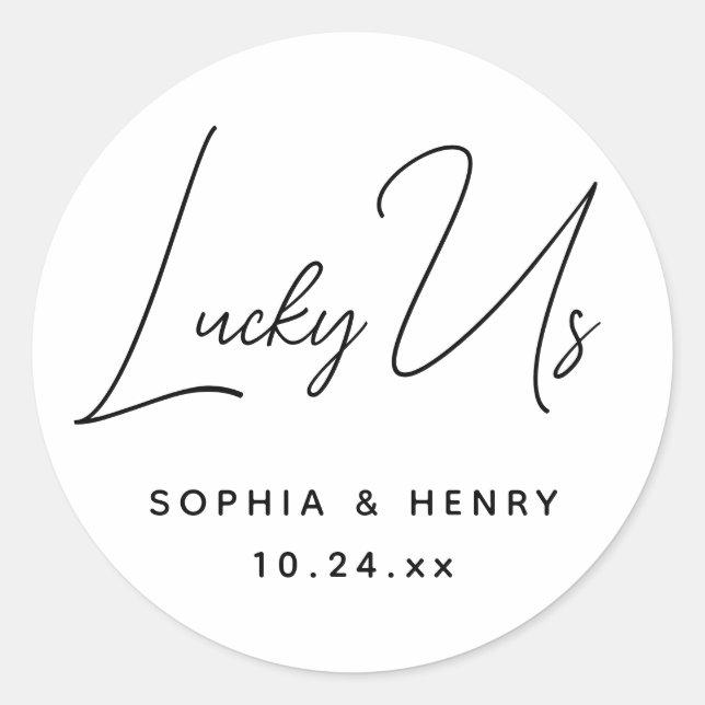 Wedding Modern Elegant Fun Bride Groom Lucky Us Classic Round Sticker (Front)