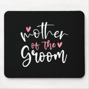 Wedding mother of groom mum bachelorette party mouse mat