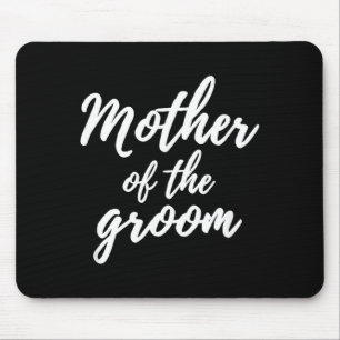 Wedding Mother of The Groom Mouse Mat
