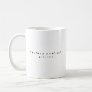 Wedding Officiant Custom Date in Modern Minimalist Coffee Mug