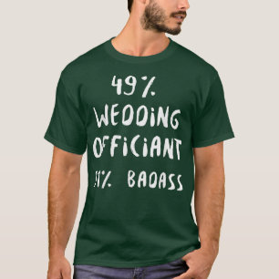 Wedding Officiant Job Internet Ordained Minister T-Shirt