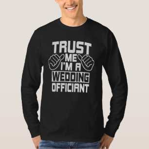 Wedding Officiant Marriage Commissioner Celebrant T-Shirt