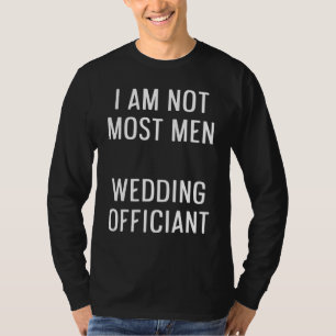 Wedding Officiant Most Internet Ordained Minister T-Shirt