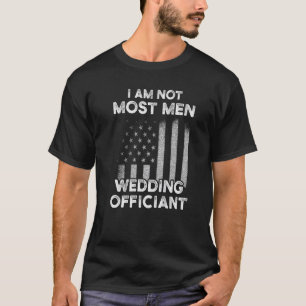 Wedding Officiant Plans Flag Internet Ordained Min T-Shirt