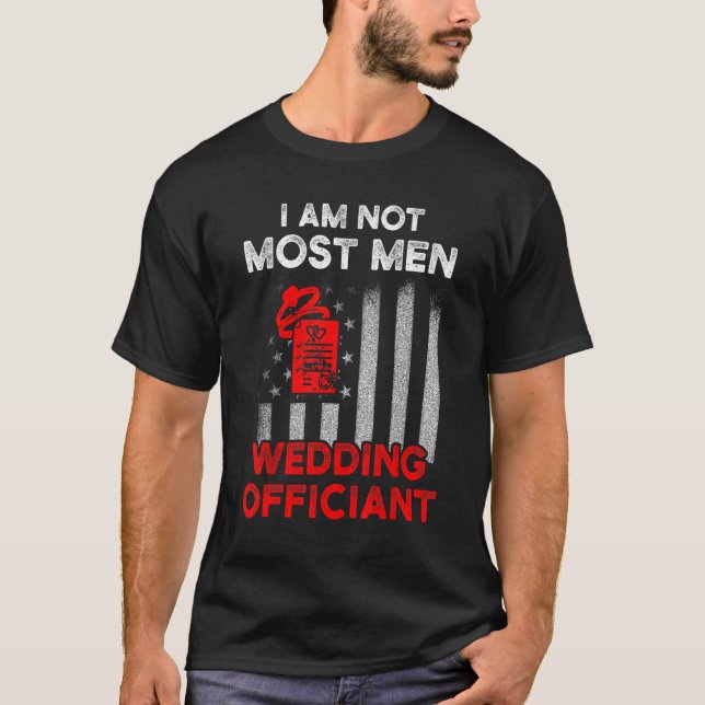Wedding Officiant Plans Flag Internet Ordained Min T-Shirt (Front)
