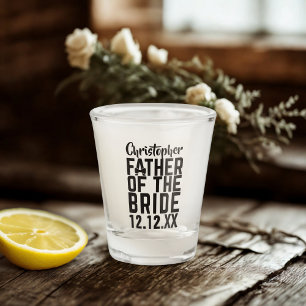 Wedding Parent Father of The Bride Shot Glass