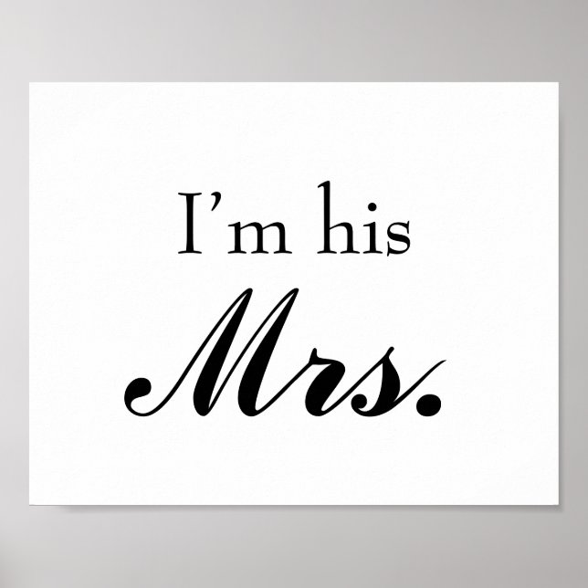 Wedding photo prop sign "I'm his Mrs" the bride (Front)