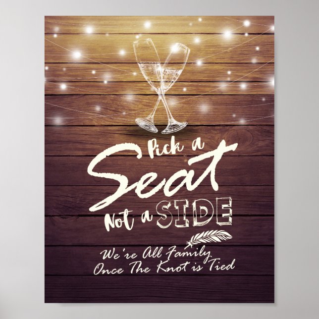 Wedding Pick A Seat Not A Side Champagne Glasses Poster (Front)