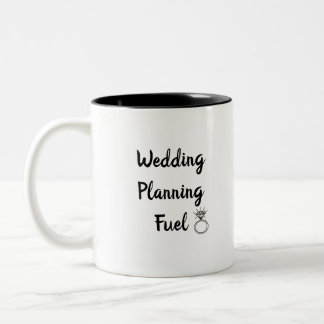 Wedding Planning Fuel Two-Tone Coffee Mug
