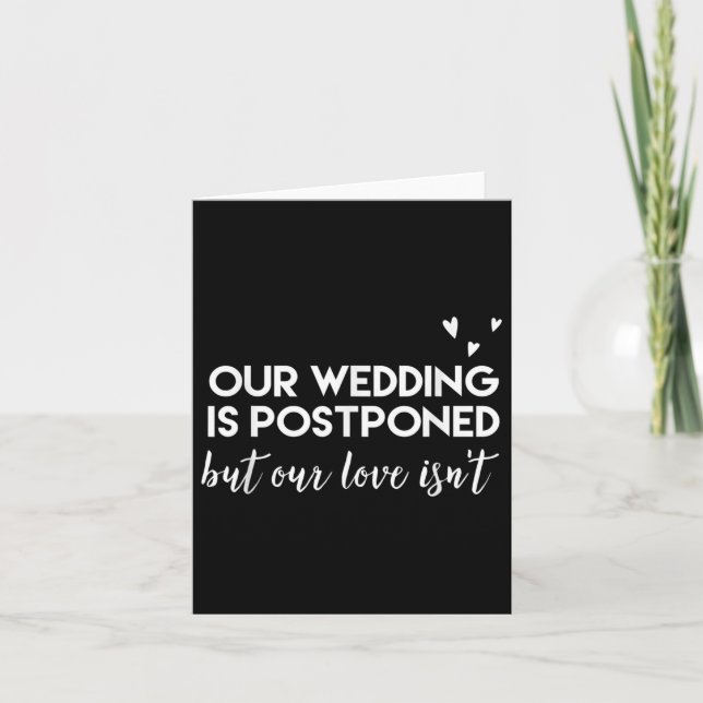 Wedding Postponed _ Cute Funny Gift For Bride And  Card (Front)