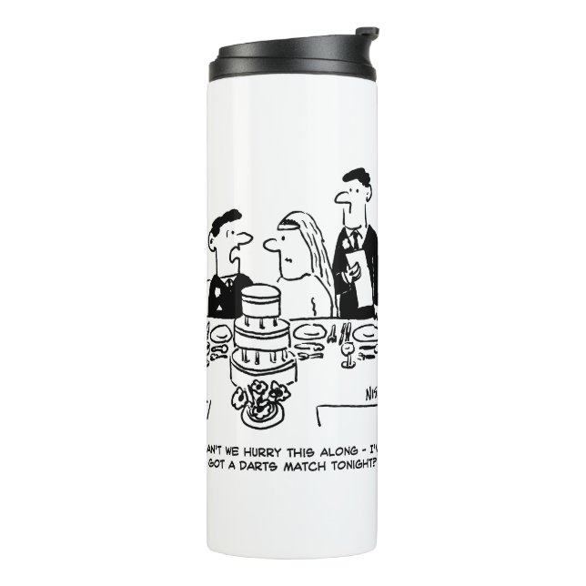 Wedding Reception Bridegroom has a Darts Match The Thermal Tumbler (Rotated Left)