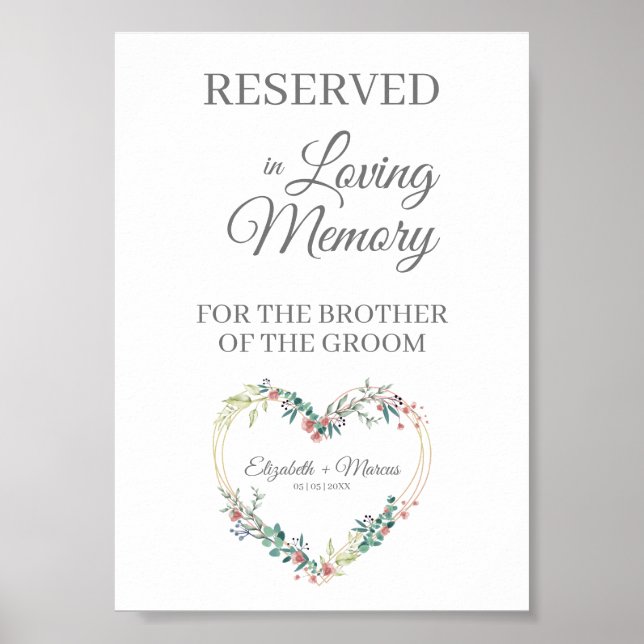 Wedding Reserved Seat for Loved Ones Floral Heart Poster (Front)