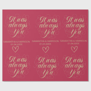 Wedding Rose Favour Classic It Was Always You Wrapping Paper