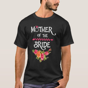 Wedding Shower For Mum From Bride Mother Of The Br T-Shirt