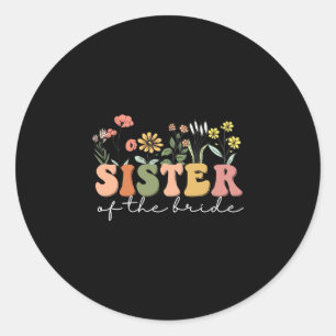Wedding shower for sister from bride sister of the classic round sticker