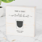 Wedding Sign, Take A Shot We Tied The Knot