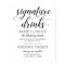 Wedding Signature Drinks Poster Sign | Black White