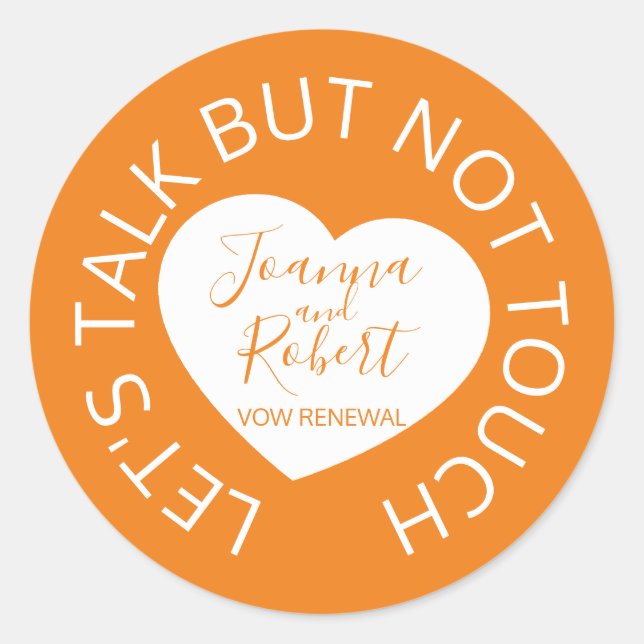 Wedding social distancing guest care orange heart classic round sticker (Front)