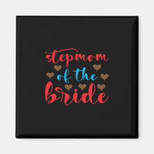 Wedding Stepmom Of The Bride Magnet