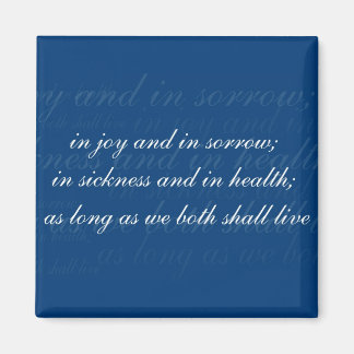 Wedding Vows In Sickness And In Health Blue Colour Magnet