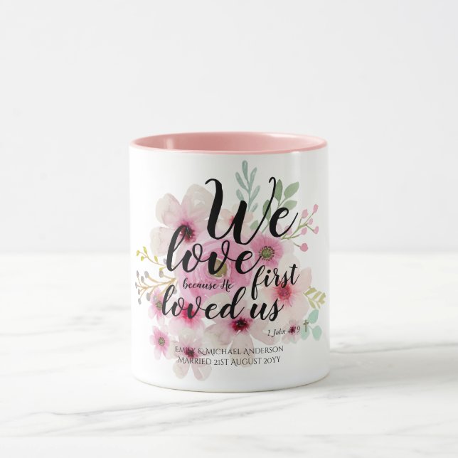 WEDDING - We Love Because He First Loved Us Mug (Center)