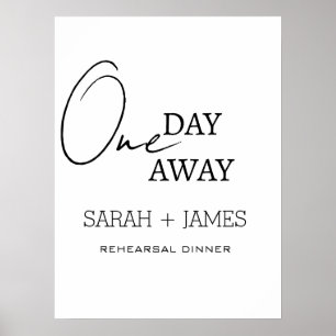 Wedding White One Day Away Rehearsal Dinner  Poster