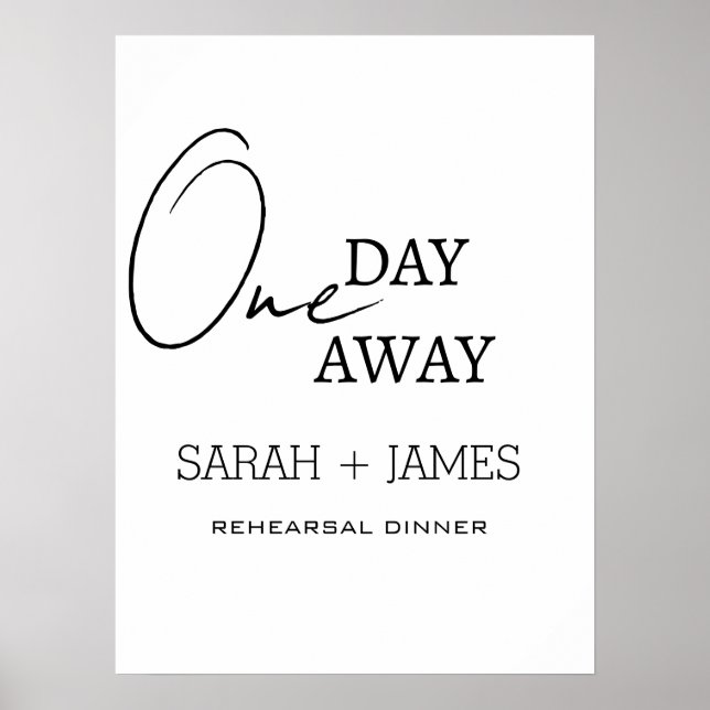 Wedding White One Day Away Rehearsal Dinner  Poster (Front)
