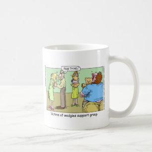 Wedgie Support Group Funny Mugs Tees & Gifts
