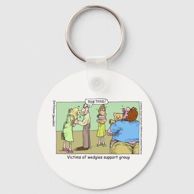 Wedgie Support Group Funny Mugs Tees & Gifts Key Ring (Front)