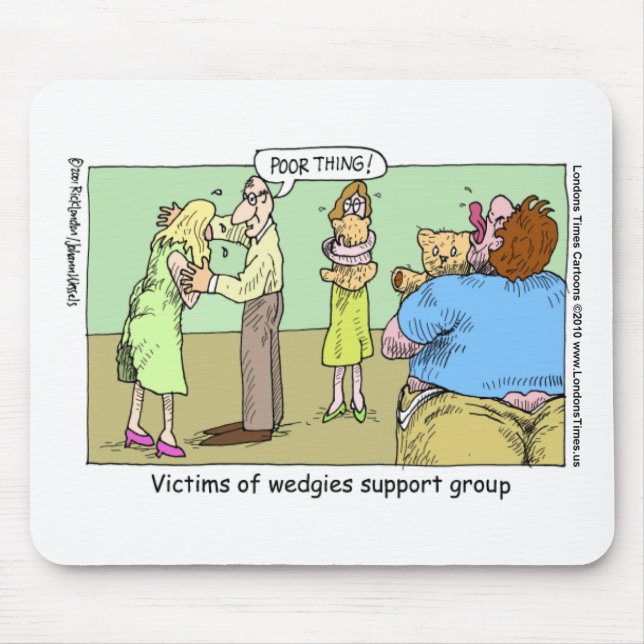 Wedgie Support Group Funny Mugs Tees & Gifts Mouse Mat (Front)