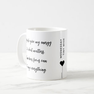 Wednesday Custom Motivational Quote Coffee Mug