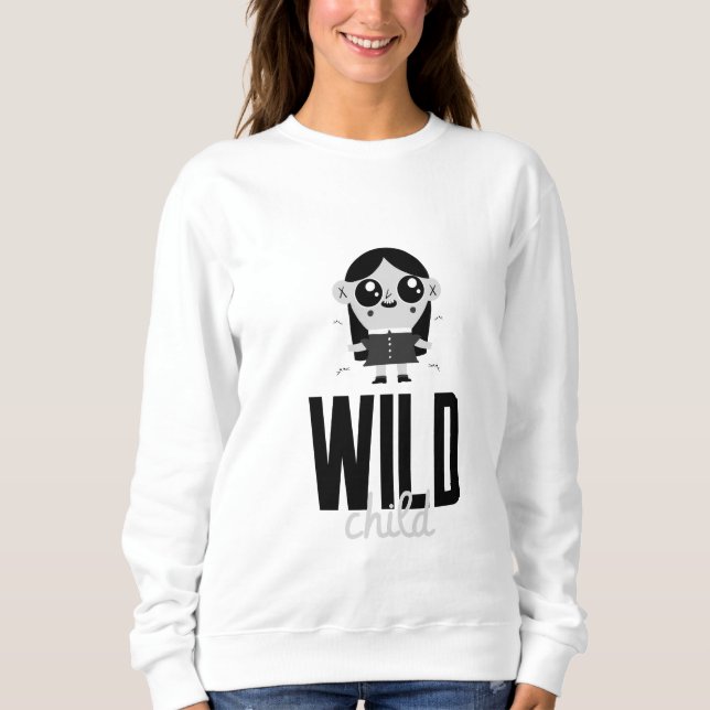 Wednesday's Wild Child Sweatshirt (Front)